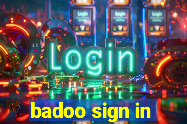 badoo sign in