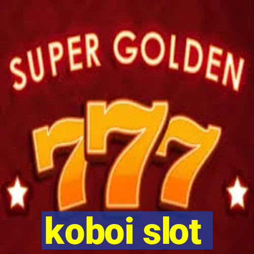 koboi slot