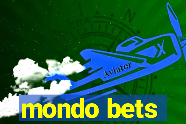 mondo bets