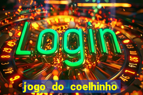 jogo do coelhinho que d谩 dinheiro