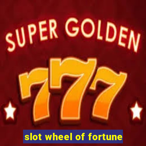 slot wheel of fortune