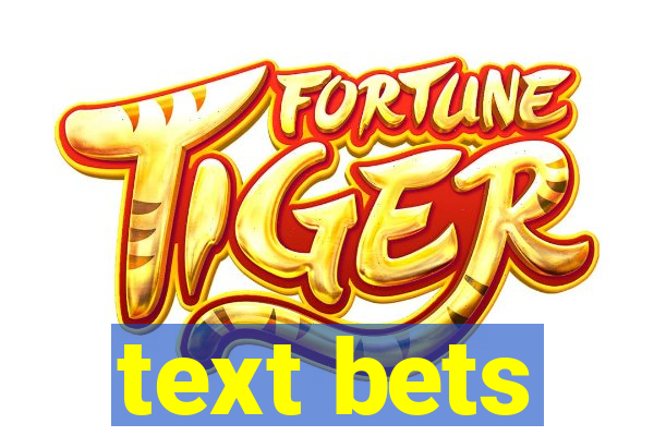 text bets