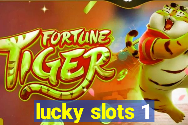 lucky slots 1