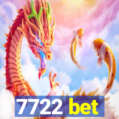 7722 bet