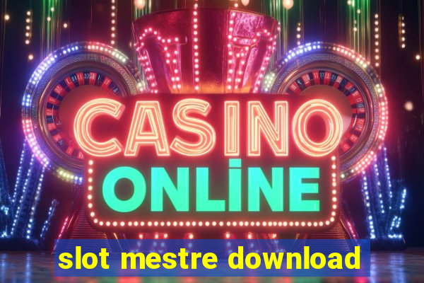 slot mestre download