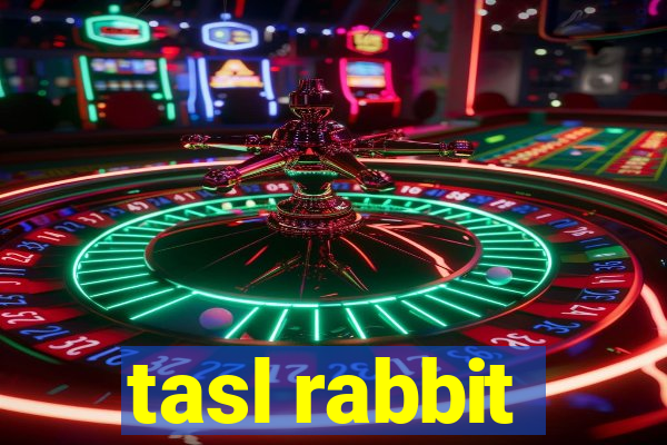 tasl rabbit