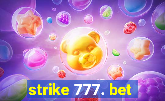 strike 777. bet