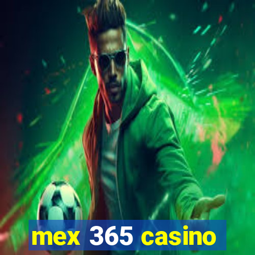 mex 365 casino