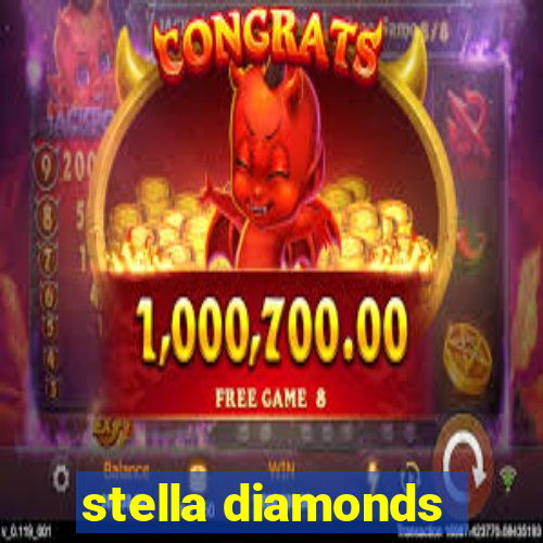 stella diamonds