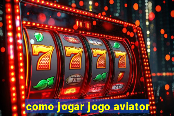 como jogar jogo aviator