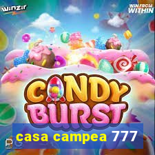 casa campea 777