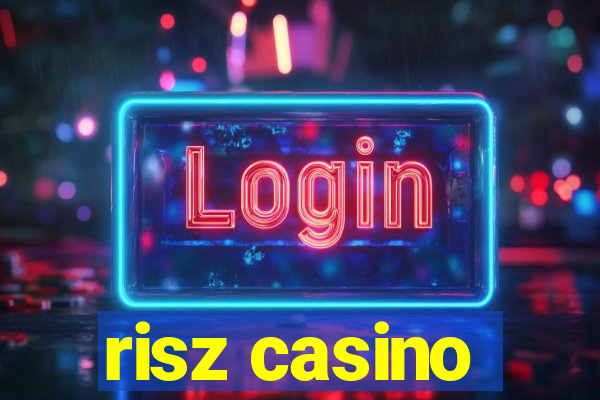 risz casino