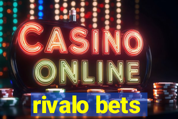 rivalo bets