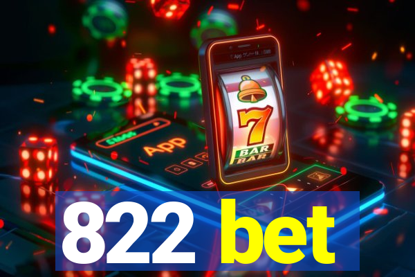 822 bet