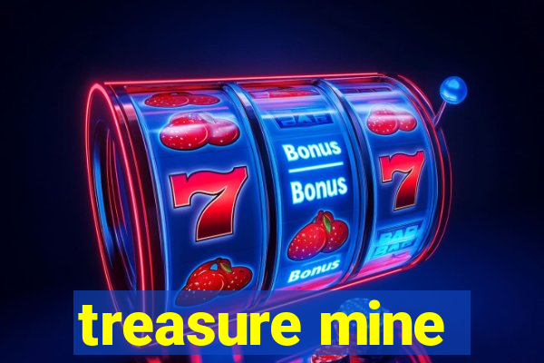 treasure mine