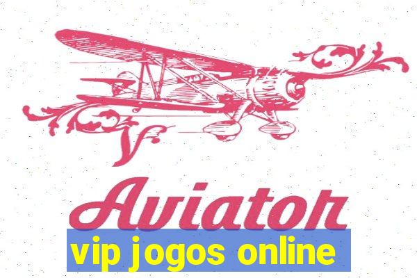 vip jogos online