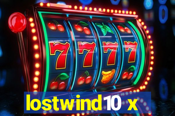 lostwind10 x