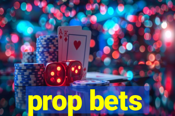 prop bets