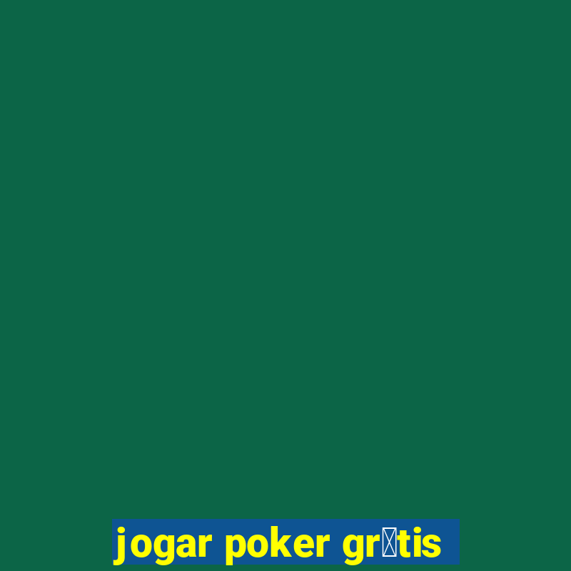 jogar poker gr谩tis