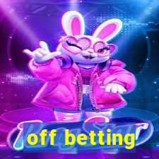 off betting