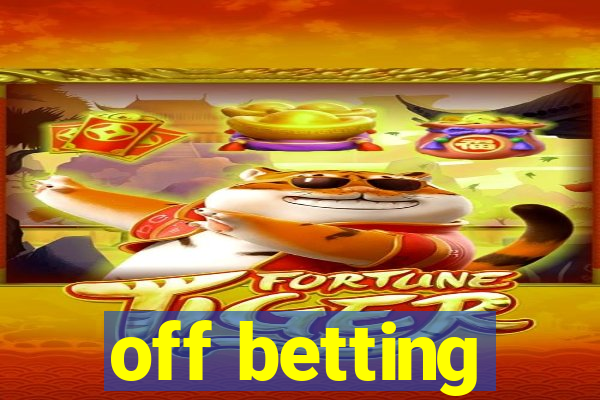 off betting