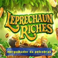 mergulhador da petrobras