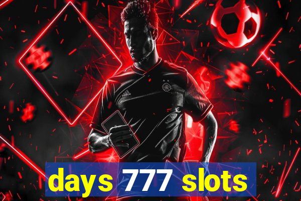 days 777 slots