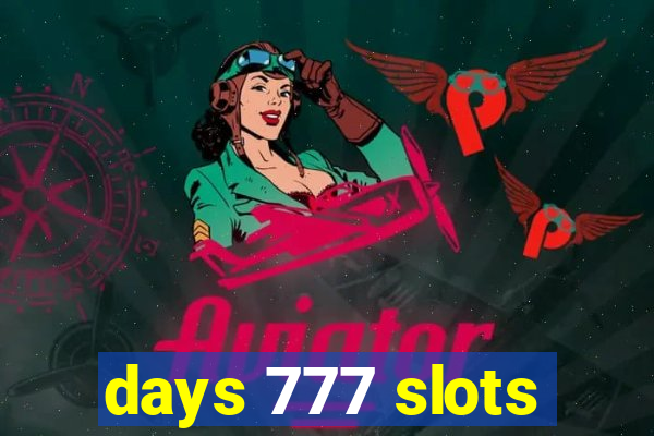 days 777 slots