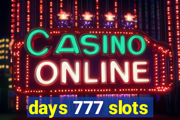 days 777 slots