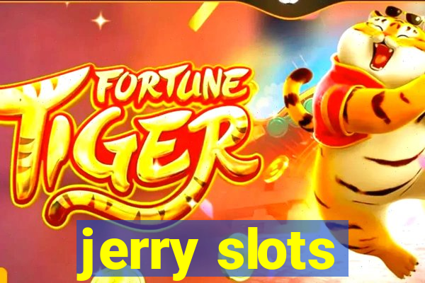 jerry slots