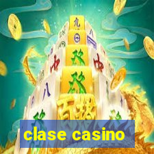 clase casino