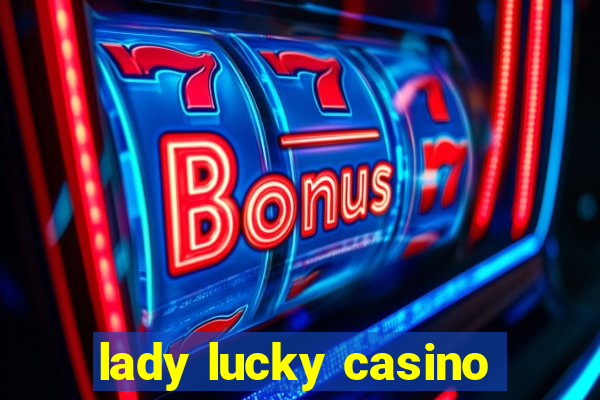 lady lucky casino