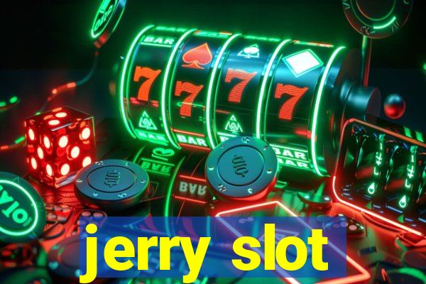 jerry slot