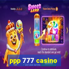 ppp 777 casino