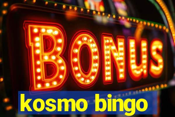 kosmo bingo