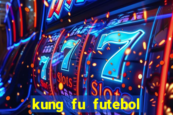 kung fu futebol clube dublado download utorrent