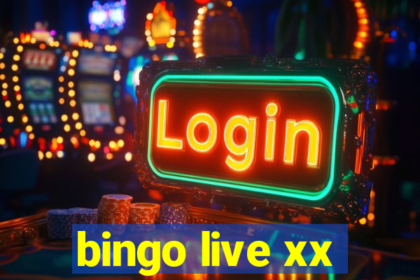 bingo live xx