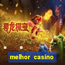 melhor casino online para ganhar dinheiro