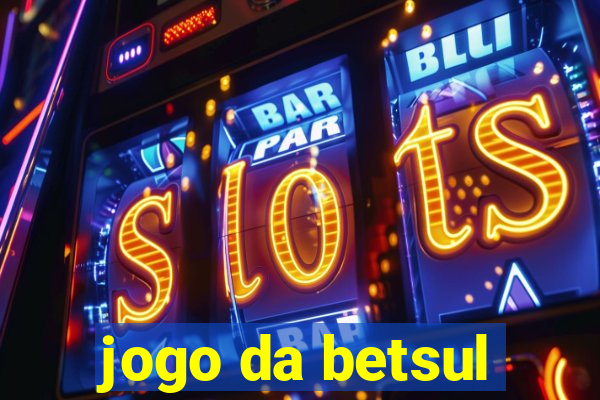 jogo da betsul