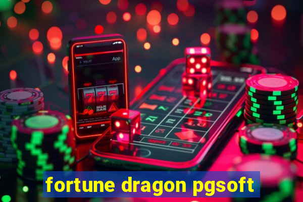 fortune dragon pgsoft