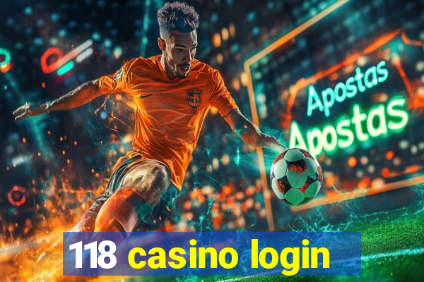 118 casino login