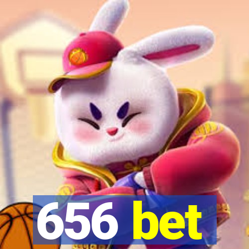 656 bet