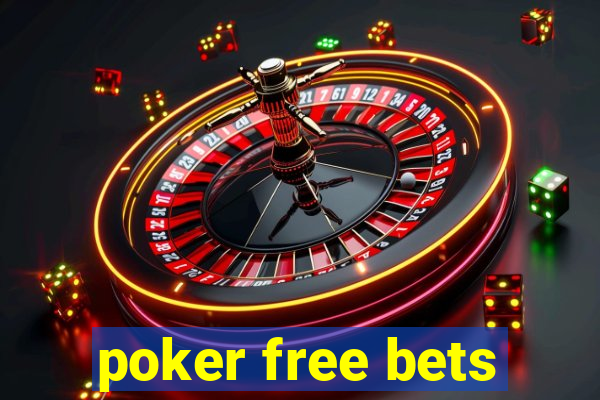 poker free bets