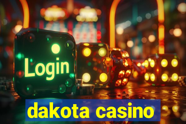 dakota casino