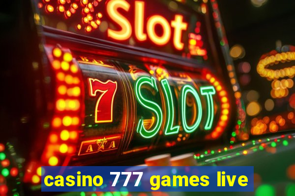 casino 777 games live