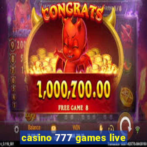 casino 777 games live