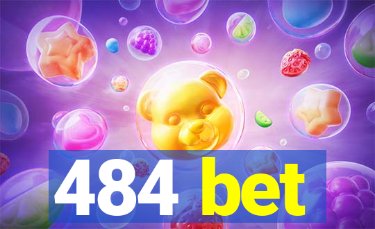 484 bet