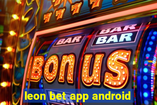 leon bet app android