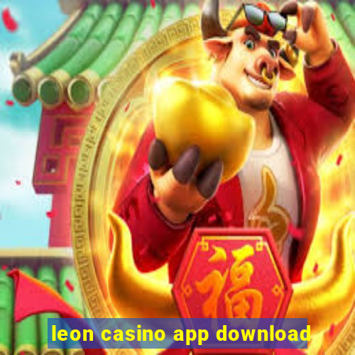 leon casino app download