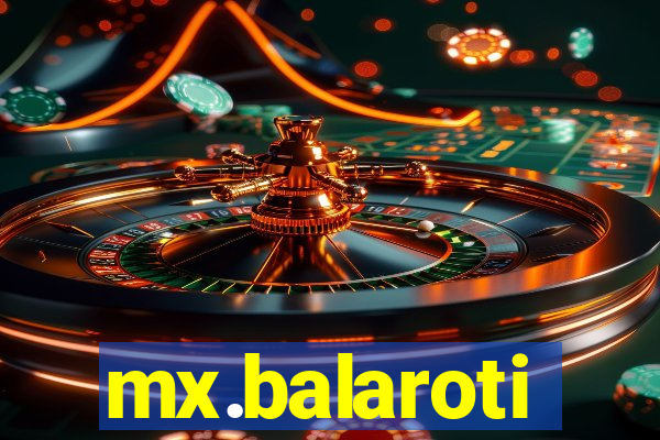 mx.balaroti